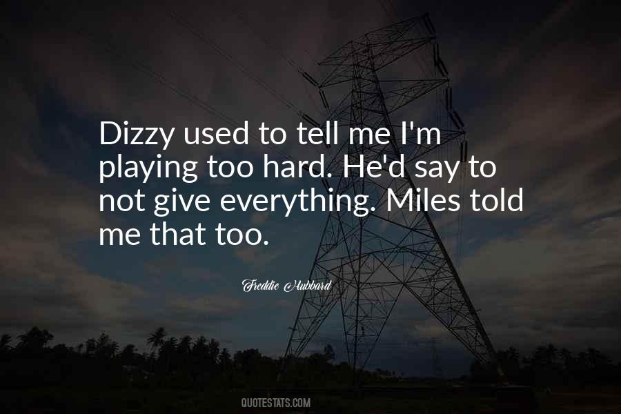 I'm Dizzy Quotes #1008178