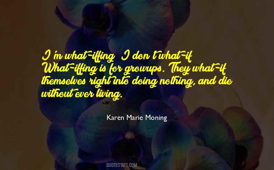 I'm Doing Nothing Quotes #1436800