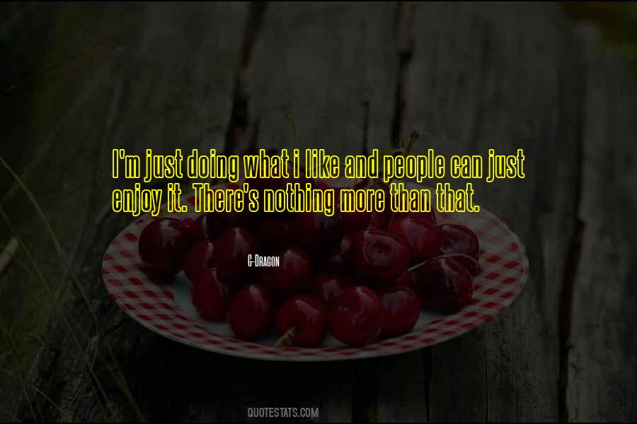 I'm Doing Nothing Quotes #1575032