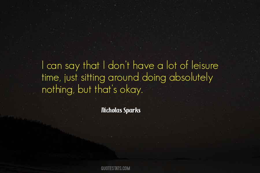 I'm Doing Nothing Quotes #3906