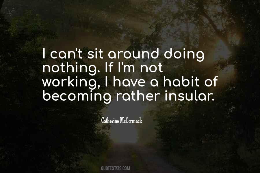 I'm Doing Nothing Quotes #52261