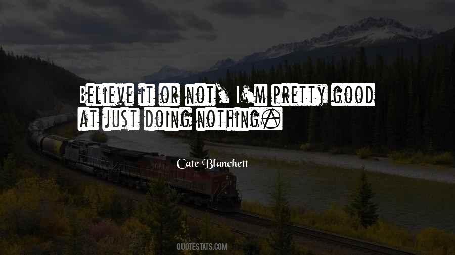 I'm Doing Nothing Quotes #617839