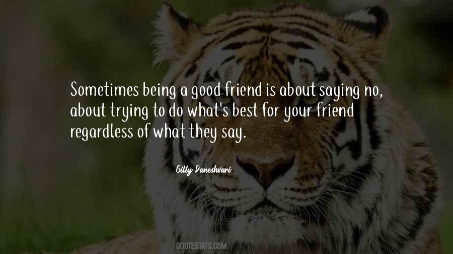 I'm Done Trying To Be Your Friend Quotes #19954