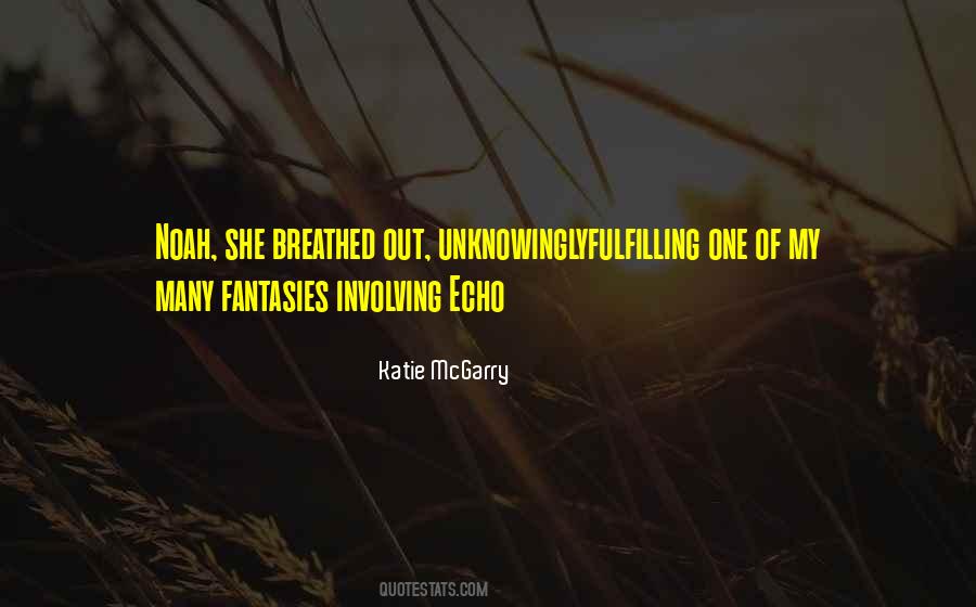 Quotes About Fantasies #1394292