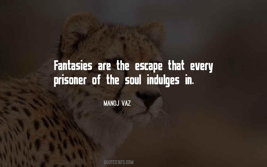 Quotes About Fantasies #1458445