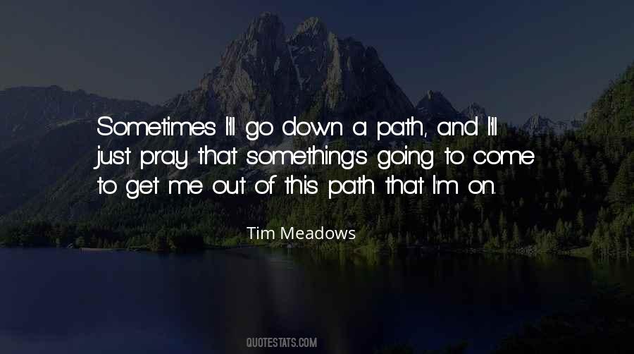 I'm Down And Out Quotes #136982