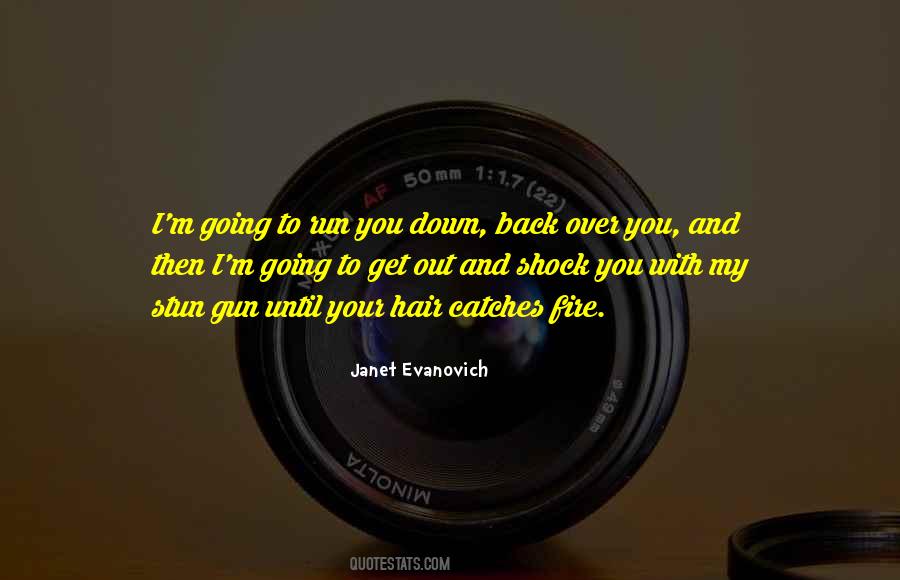 I'm Down And Out Quotes #235265
