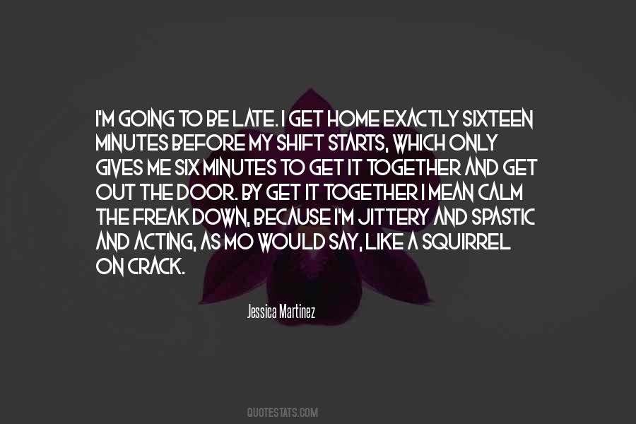 I'm Down And Out Quotes #421930
