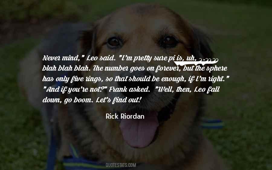 I'm Down And Out Quotes #568782