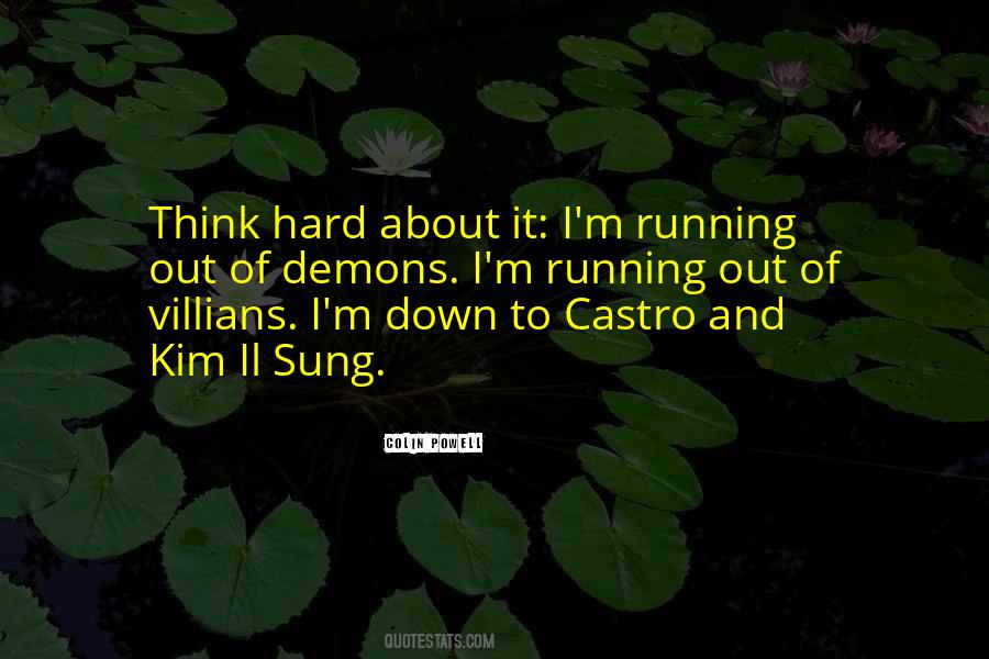 I'm Down And Out Quotes #611261