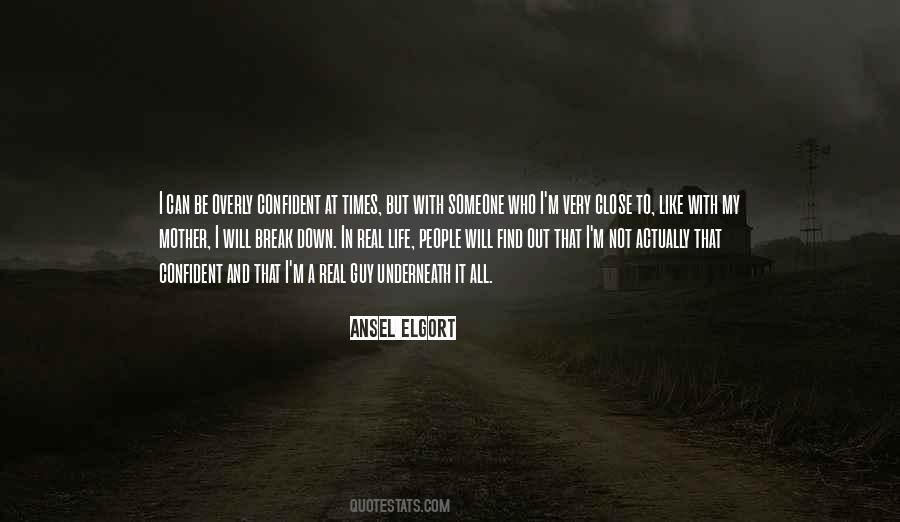 I'm Down And Out Quotes #802748