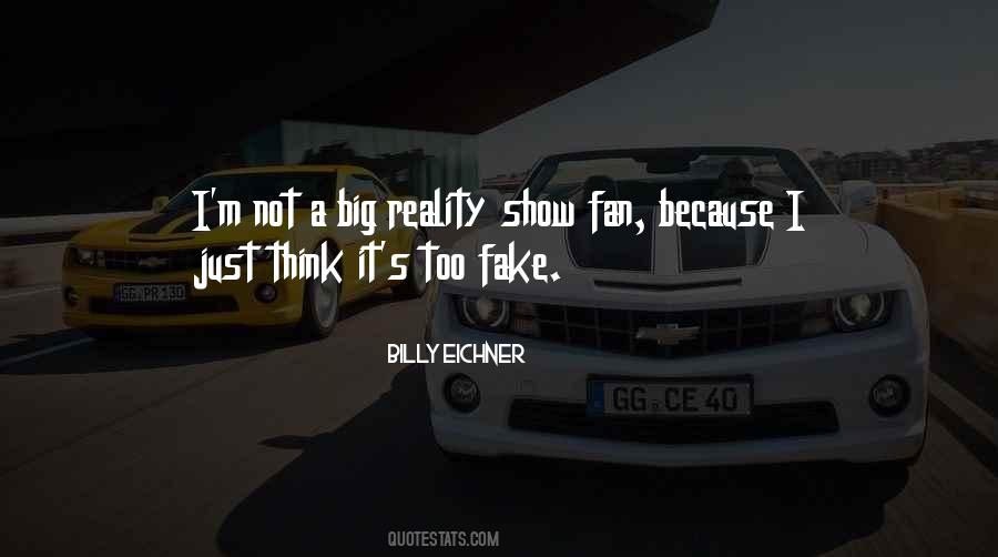 I'm Fake Quotes #50107