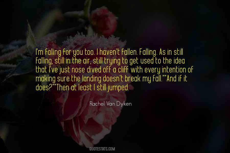 I'm Falling For You Quotes #1423549