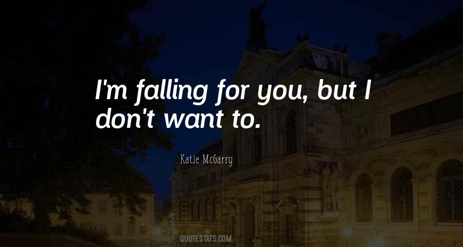 I'm Falling For You Quotes #1831252