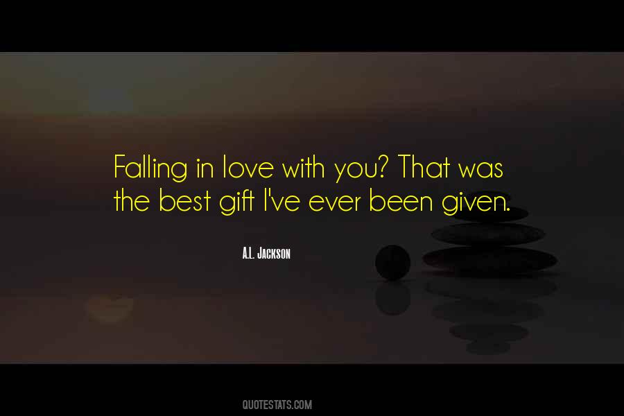 I'm Falling In Love With You Quotes #244411