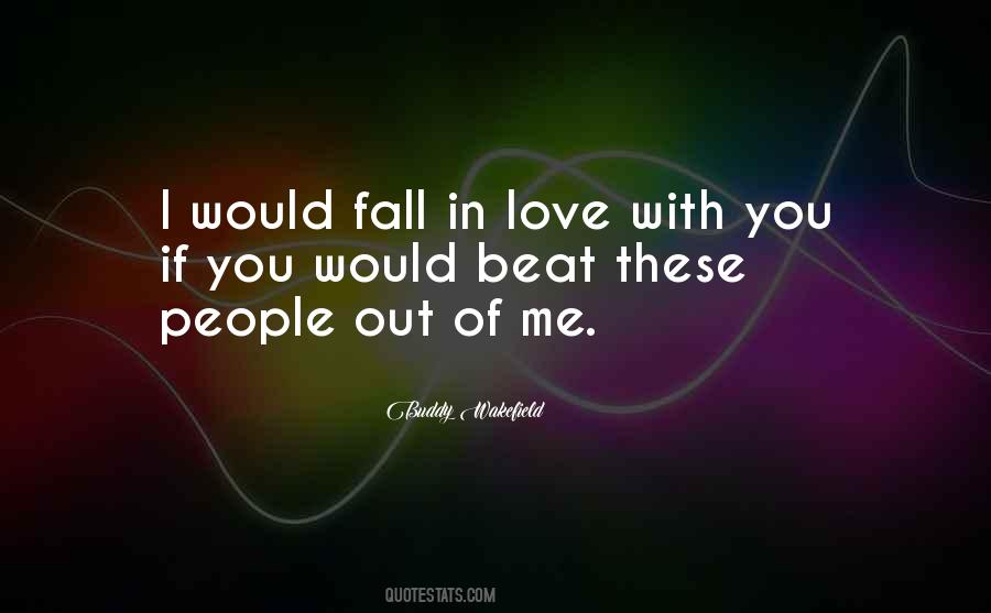 I'm Falling In Love With You Quotes #787084