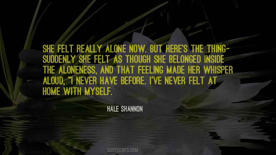 I'm Feeling Alone Quotes #1063676