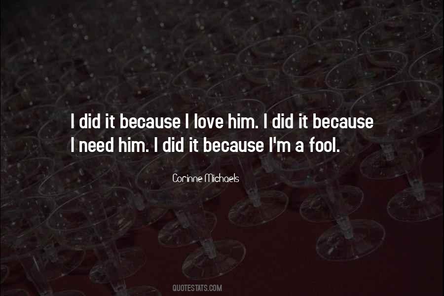 I'm Fool Quotes #644895