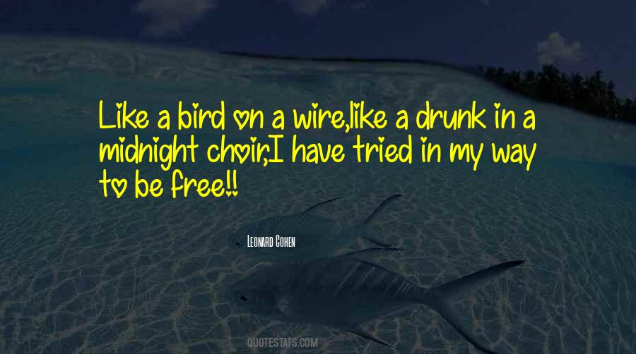 I'm Free Like A Bird Quotes #886601