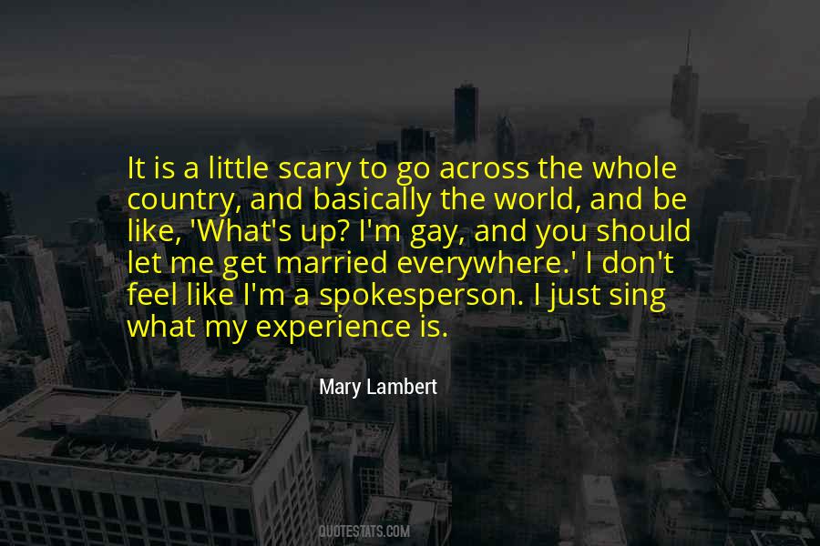 I'm Gay Quotes #1443297