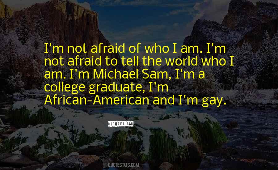 I'm Gay Quotes #1751107