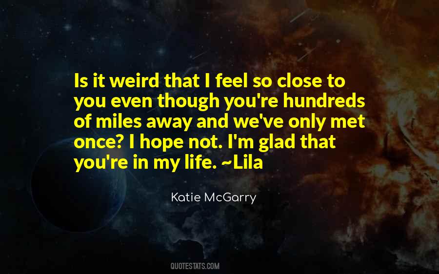 I'm Glad I Met You Quotes #1517355