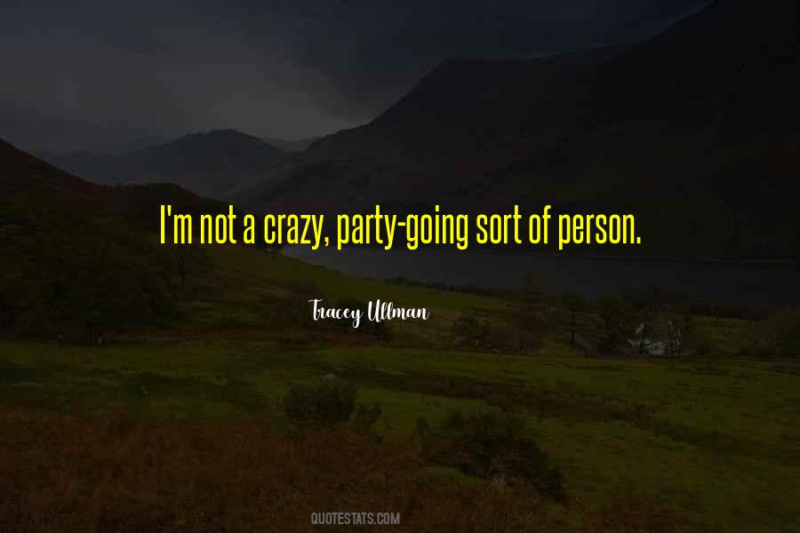 I'm Going Crazy Quotes #441946