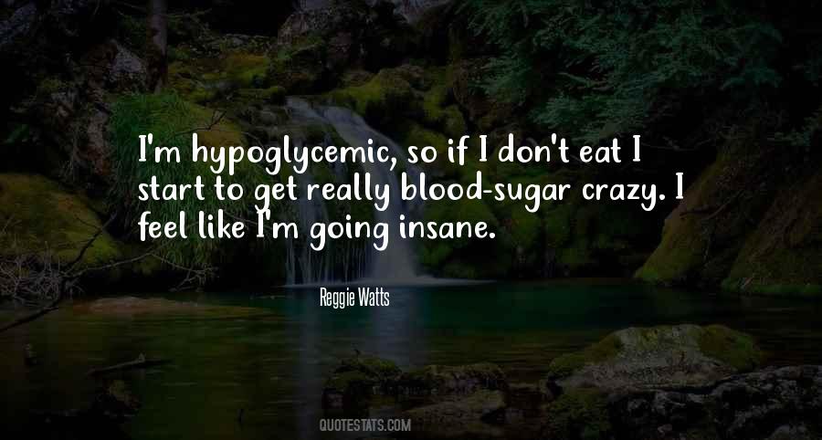 I'm Going Crazy Quotes #585065