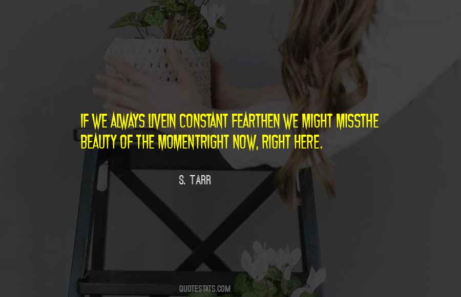 Quotes About The Beauty Of The Moment #178769
