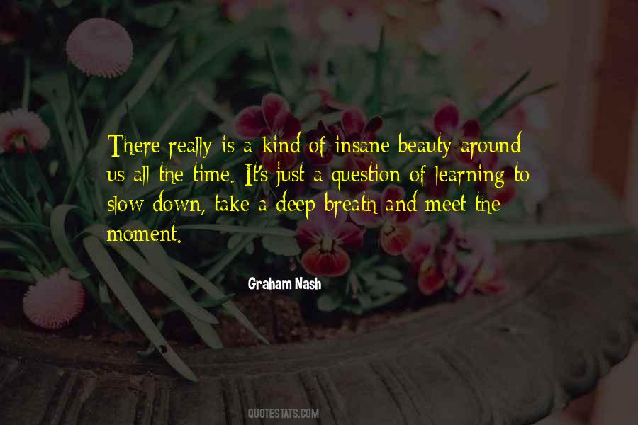 Quotes About The Beauty Of The Moment #636071