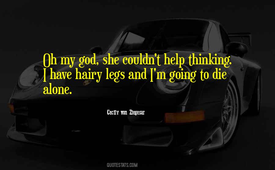 I'm Going To Die Quotes #1504593