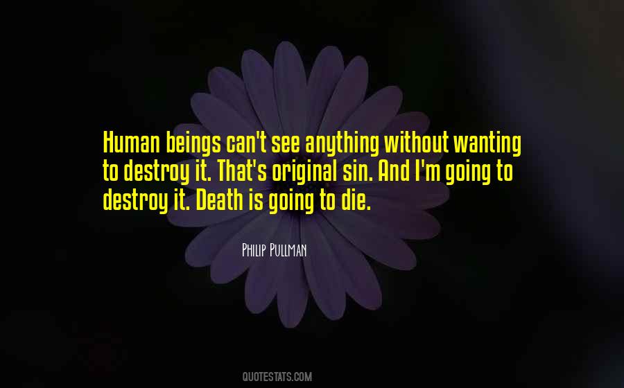 I'm Going To Die Quotes #642769 I'm Going To Die Quotes #642769
