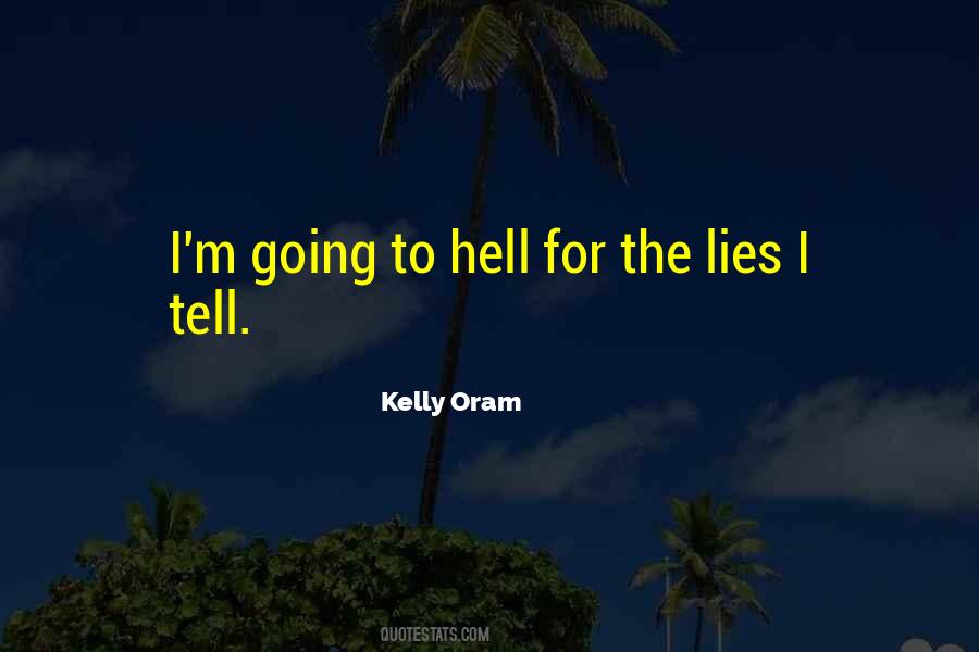 I'm Going To Hell Quotes #1511281