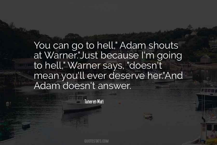 I'm Going To Hell Quotes #476460
