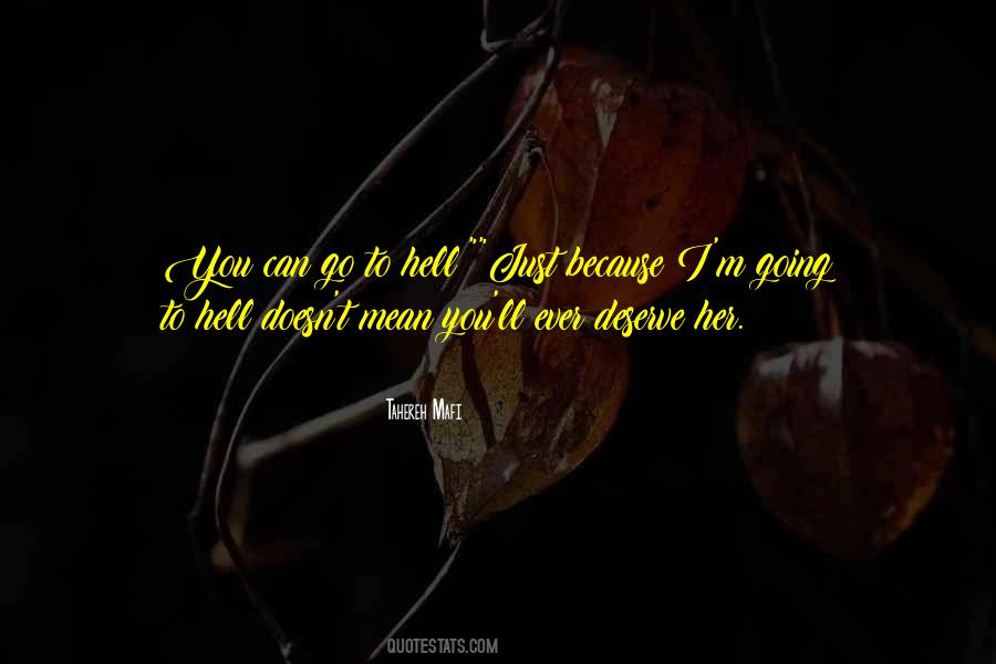 I'm Going To Hell Quotes #481153