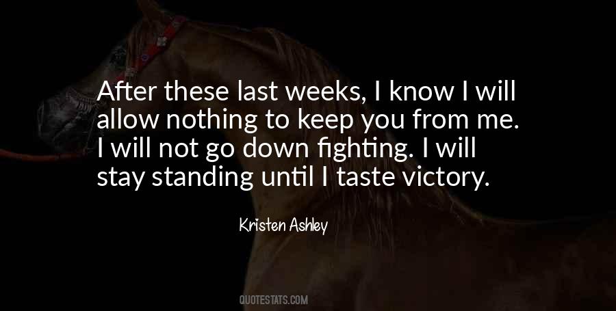 I'm Going To Keep Fighting Quotes #194268