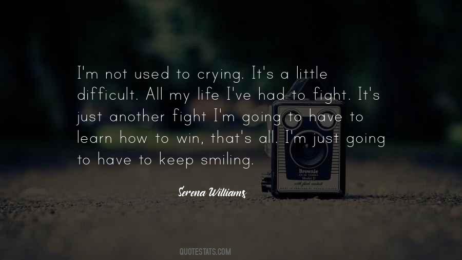 I'm Going To Keep Smiling Quotes #1776627