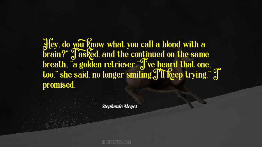 I'm Going To Keep Smiling Quotes #237678