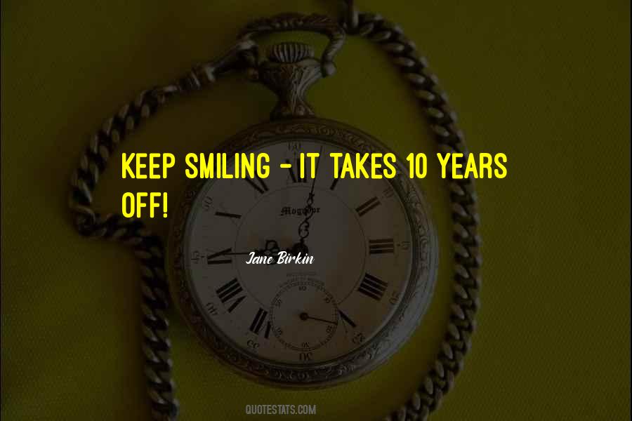 I'm Going To Keep Smiling Quotes #274900