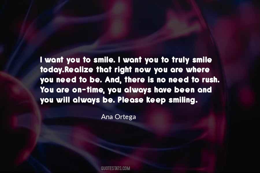 I'm Going To Keep Smiling Quotes #485609