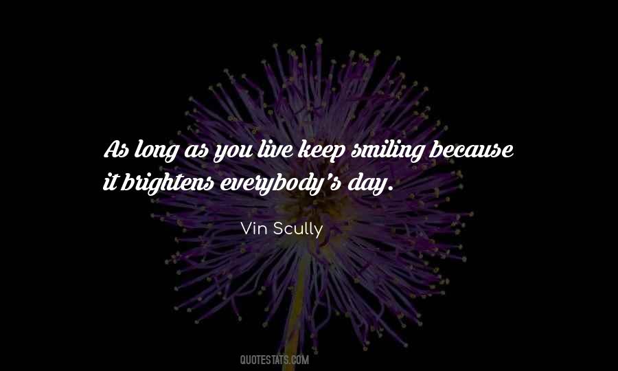 I'm Going To Keep Smiling Quotes #544151