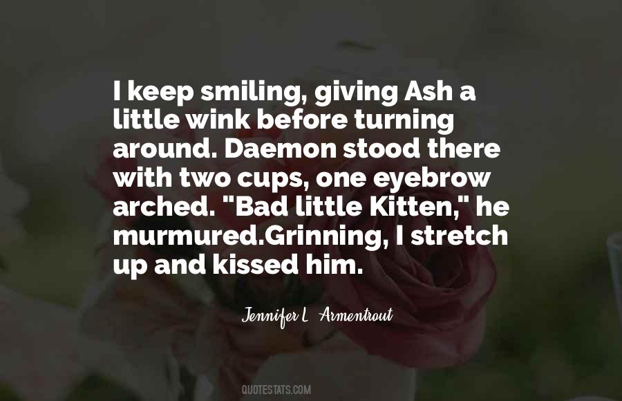 I'm Going To Keep Smiling Quotes #585381