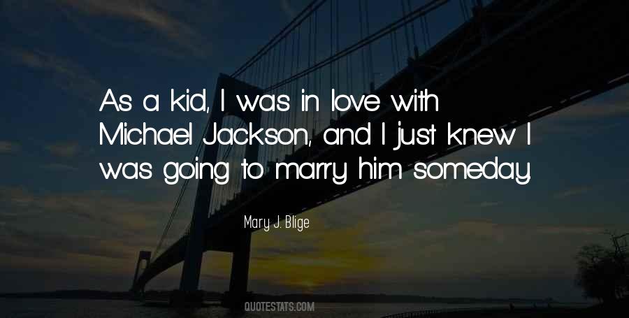 I'm Going To Marry Him Quotes #1604322