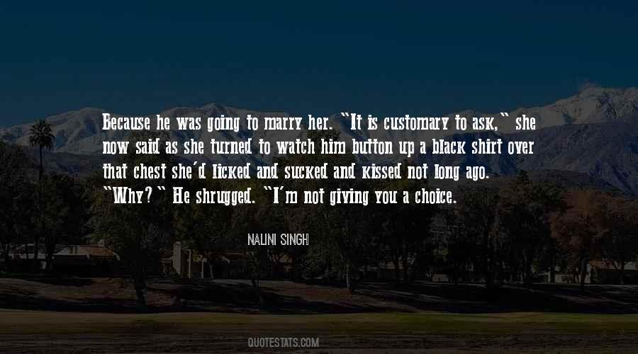 I'm Going To Marry Him Quotes #1851284