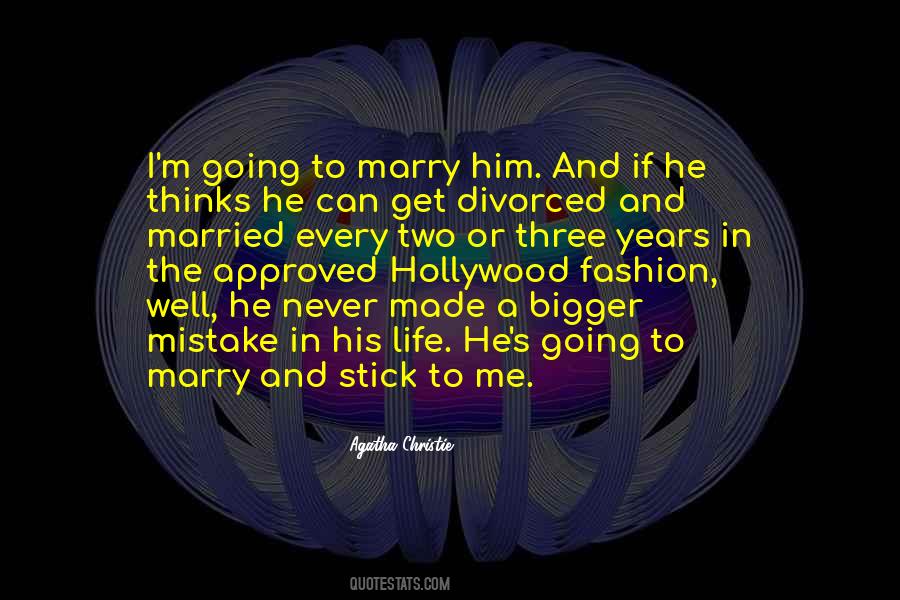 I'm Going To Marry Him Quotes #675261
