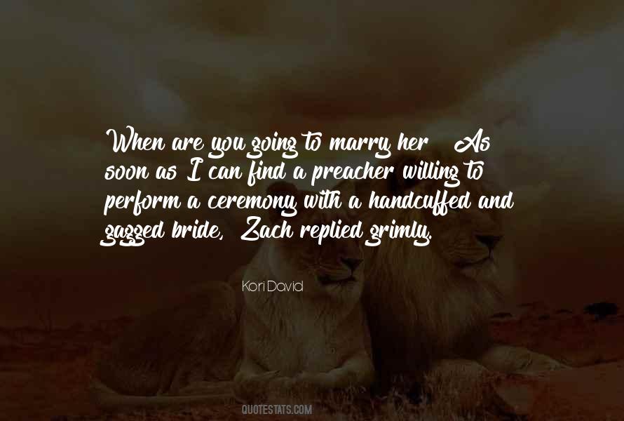 I'm Going To Marry You Quotes #1722722