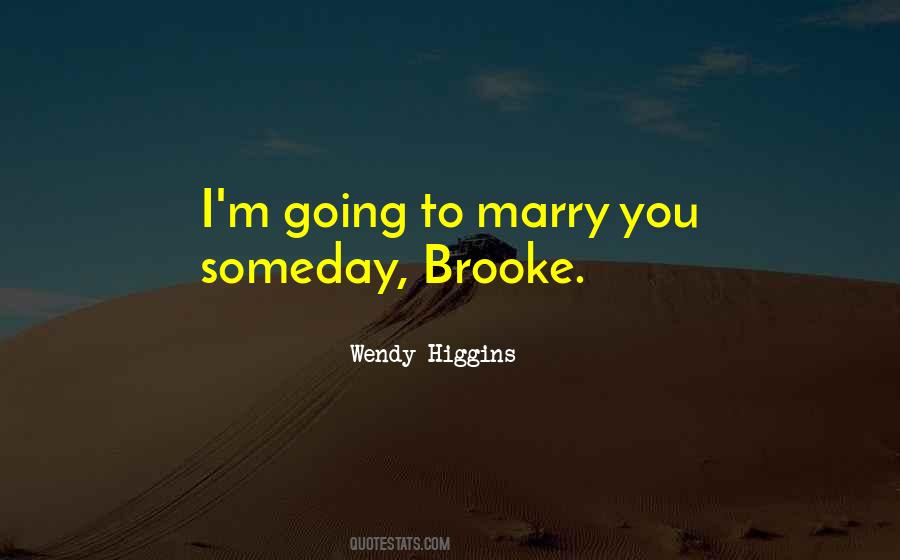 I'm Going To Marry You Quotes #180927
