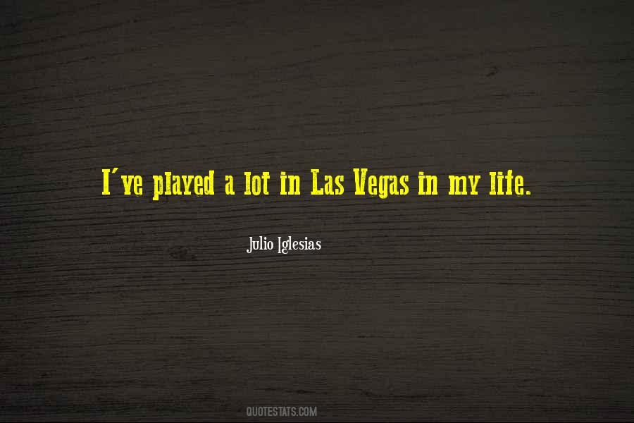 I'm Going To Vegas Quotes #44419