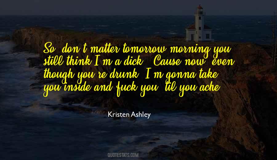 I'm Gonna Get So Drunk Quotes #948758 I'm Gonna Get So Drunk Quotes #948758