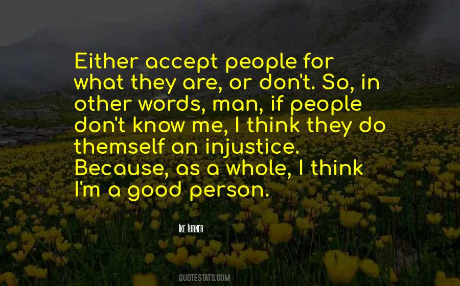 I'm Good Person Quotes #190760
